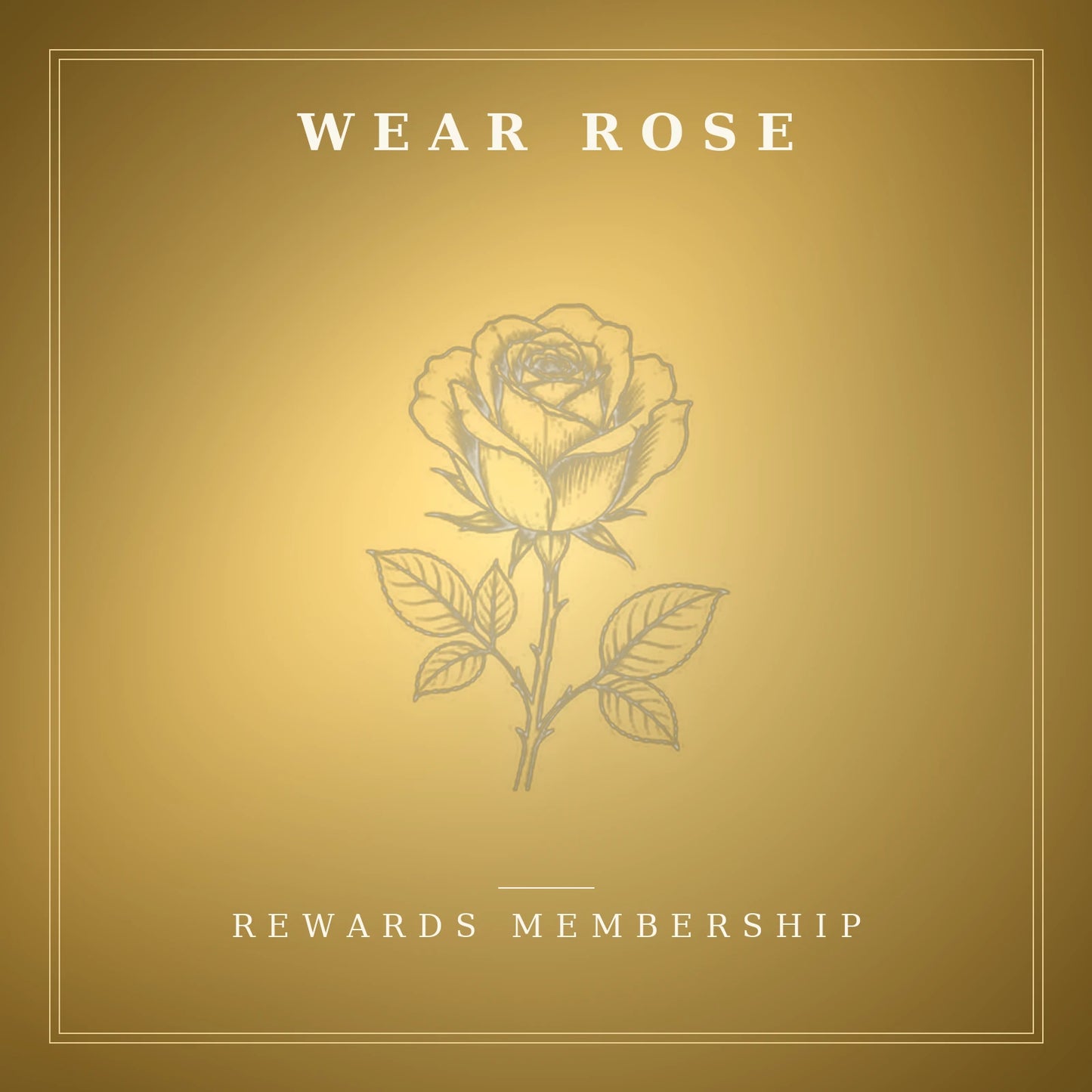Wear Rose Rewards Membership